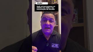 HULK FICA NO ATLÉTICO/MG EM 2026!
