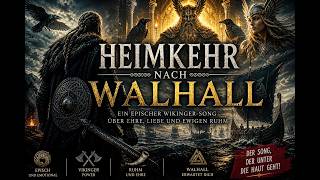 HEIMKEHR NACH WALHALL ⚔️  Dieser Wikinger Song geht unter die Haut… episch &amp; emotional