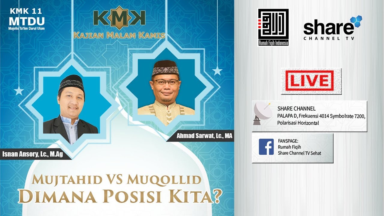 KMK 11 : Mujtahid vs Muqollid (Dimana Posisi Kita?)