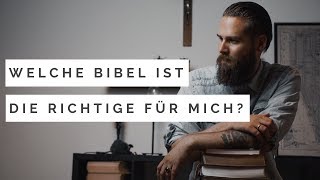 Welche Bibel ist die richtige für mich? (Bibellesen für Anfänger)