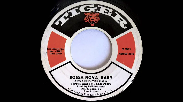 Bossanova Baby - Tippie and The Clovers - TIGER T2...
