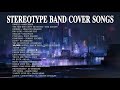 stereotype band cover songs 1 hour