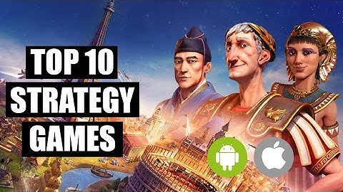 Top 10 Mobile Strategy Games of 2022-2023 You