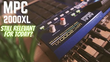 🔥🔥MPC 2000XL in 2023? - Still Relevant for Today? Pt.1🔥🔥