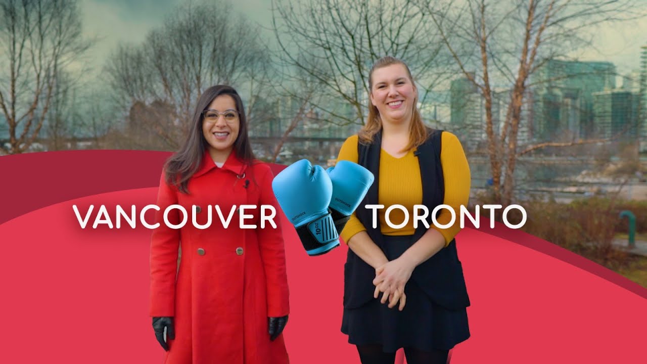 Vancouver vs. Toronto by two Canadians! YouTube