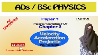 ADS/BSc Physics| Paper 1| Velocity, Acceleration & Projectile(Numericals)| PDF 6 |Learn with Nehreez