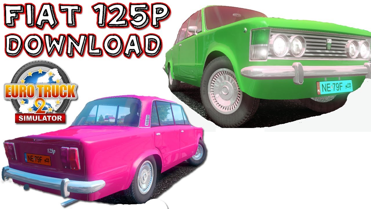 Fiat 125p Download ETS 2 HD YouTube