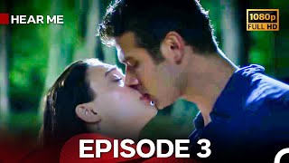 Hear Me Episode 3 FULL HD (Hindi Dubbed)