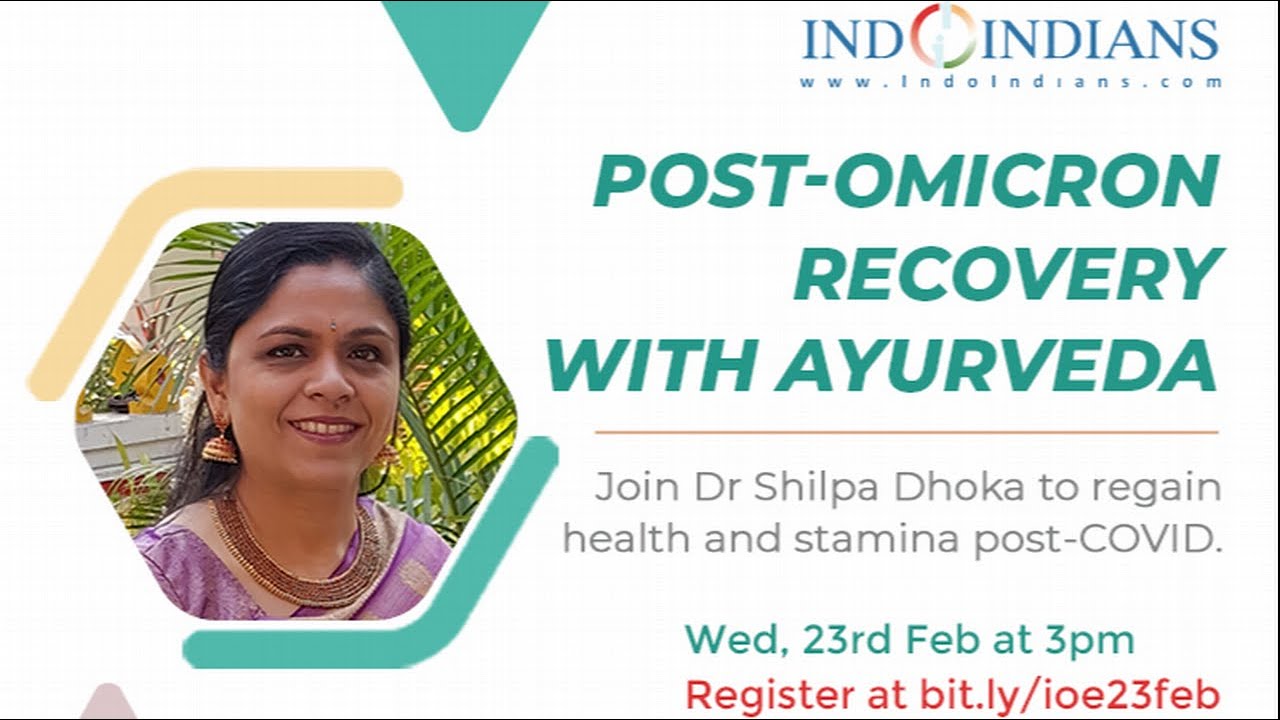 Indoindians Online Event: Post-Omicron Recovery with Ayurveda on 23rd Feb from 3pm Jkt