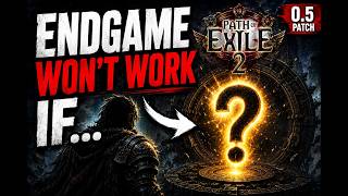 Blueprint: PoE 2 0.5 patch Endgame WON’T WORK Unless #poe2 #pathofexile2 #endgame #patch05 #patch