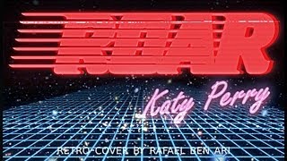 Video thumbnail of "Katy Perry - ROAR (1983 Version)"