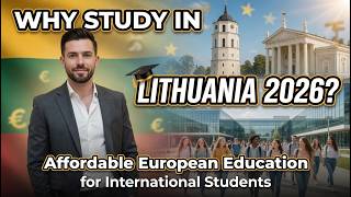 Why Study in Lithuania in 2026? Affordable European Education for International Students