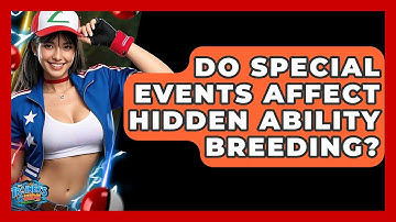 Do Special Events Affect Hidden Ability Breeding? - The Trainers Guide