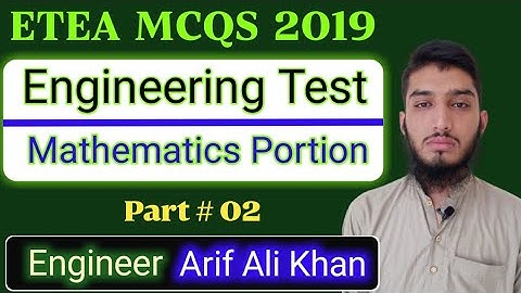 ETEA MCQS of 2019 | Engineering test | Mathematics Portion | Engineer Arif Ali Khan | ECAT MCQS