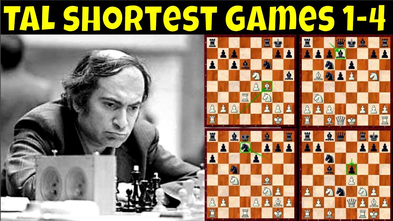 Tal Gme GM Mikhail Tal Shortest Games 1-4 || # 468 - YouTube