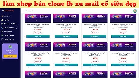 Cách Tạo Shop Bán Tài Khoản MXh Bán  Clone FB,Xu,Mail cổ Siêu Đẹp Đầy Đủ Tính Năng vip|anori.com.vn