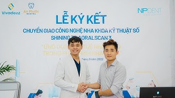 Lễ ký kết chuyển giao công nghệ Nha khoa Kỹ Thuật số SHINING 3D Aoralscan 3