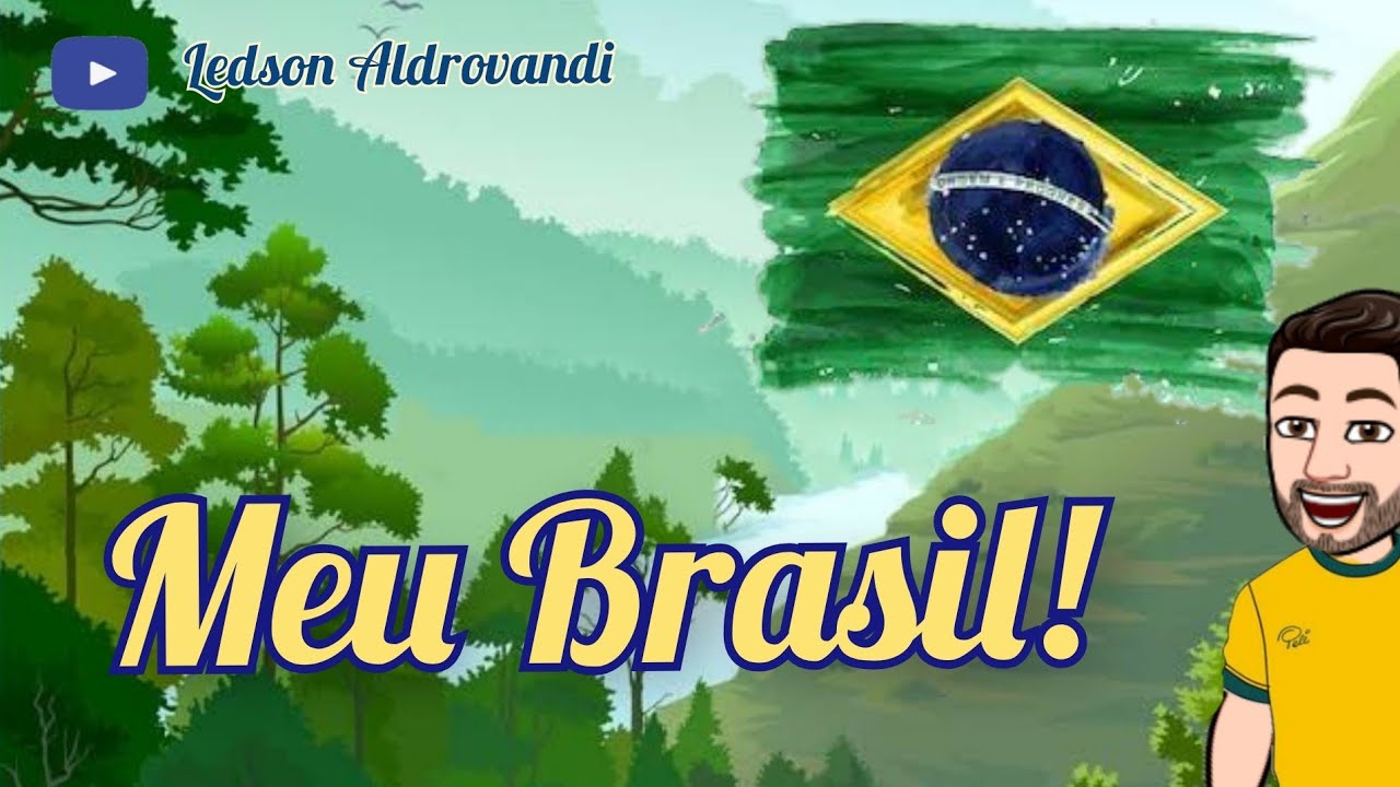 Meu Brasil poema autor e ilustrador Ledson Aldrovandi YouTube