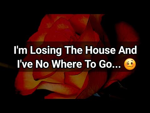 I M Losing The House And I Ve No Where To Go Dm To Df Love Loveletter 