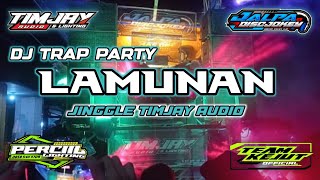 yang kalian cari cari ‼️ DJ TRAP PARTY LAMUNAN || by jalpa discjokey