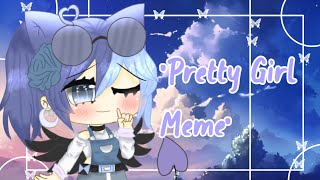 •Pretty Girl Meme•||1 Year Anniversary Special!!||Ft. some Peeps||Gacha Club