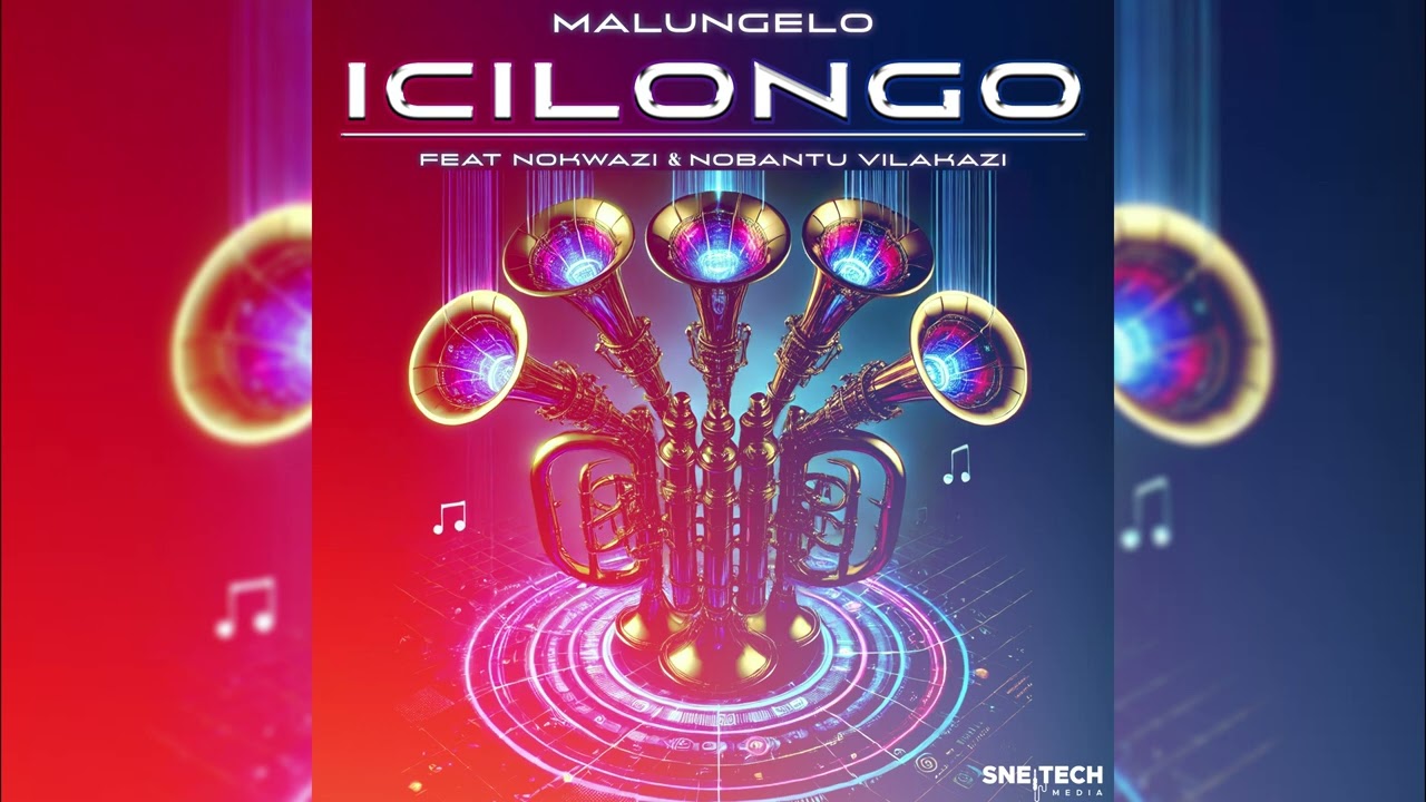 Malungelo - Icilongo feat Nokwazi and Nobantu Vilakazi