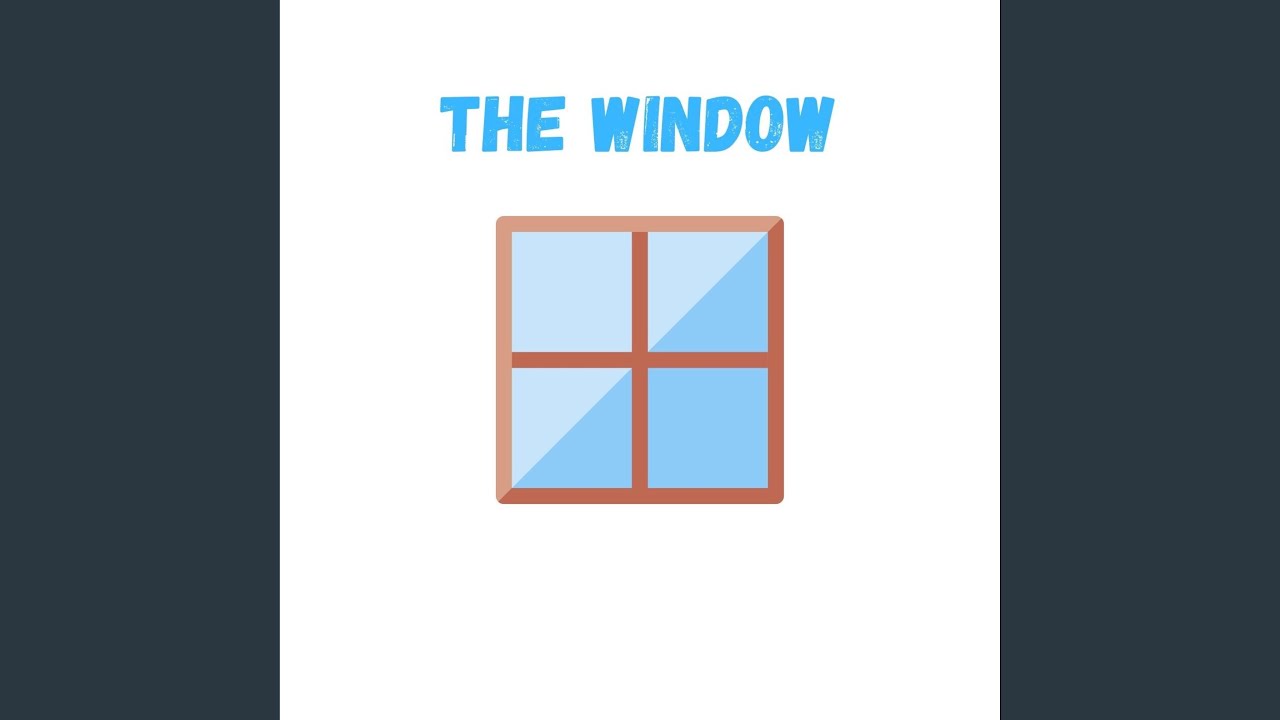 Watch The Window on YouTube Watch The Window on YouTube