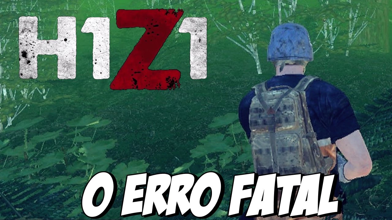 H1Z1: BATTLE ROYALE - UM ERRO NA HORA ERRADA PODE SER FATAL