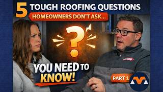 5 Roofing Questions Homeowners MUST Ask (Before It’s Too Late) – Part 1