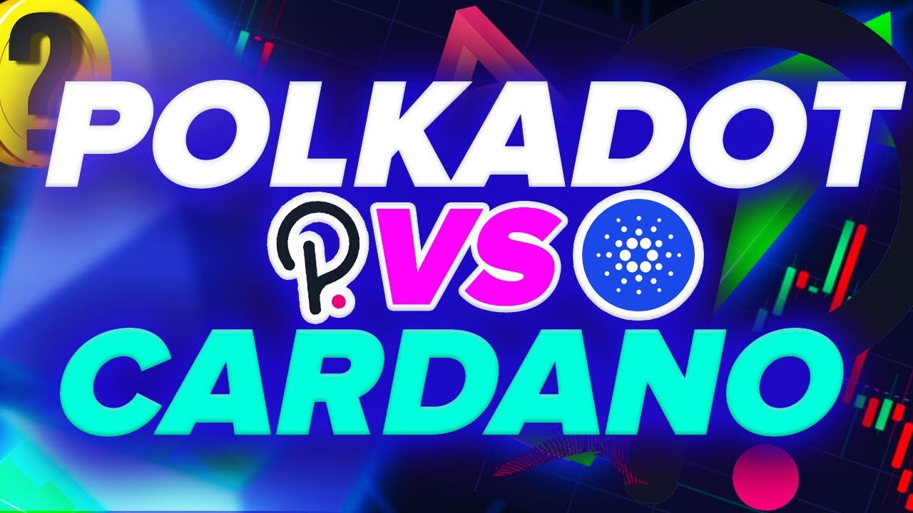 Polkadot vs. Cardano | Which Will Beat Ethereum?