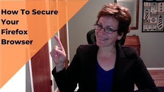 How to Secure Your Firefox Browser