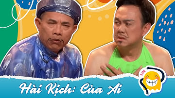 Hài kịch Của Ai - Hoài Linh, Chí Tài, Trung Dân, Quỳnh Hương - Hài kịch hay nhất - PBN 126