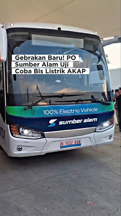Gebrakan Baru! PO Sumber Alam Uji Coba Bus Listrik