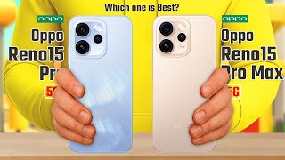 Oppo Reno 15 Pro Vs Oppo Reno 15 Pro Max| Full Comparison 🔥 Which One Is Best