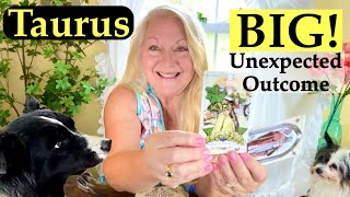 Taurus - THIS IS BIG! Happening NOW! BOOM!
