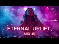 Trance Mix 1 | The Best Emotional Uplifting Trance 2026 | Progressive EDM Journey | Eternal Uplift