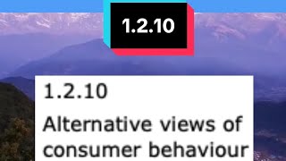 1.2.10 ‘Alternative views of consumer behaviour’