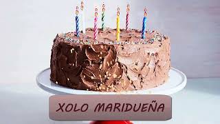 XOLO MARIDUEÑA Birthday Cake | Happy Birthday XOLO MARIDUEÑA | Birthday Song XOLO MARIDUEÑA