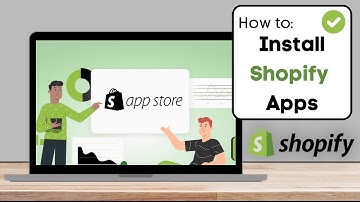 How To Install Apps to Shopify -  Shopify Applications Guide