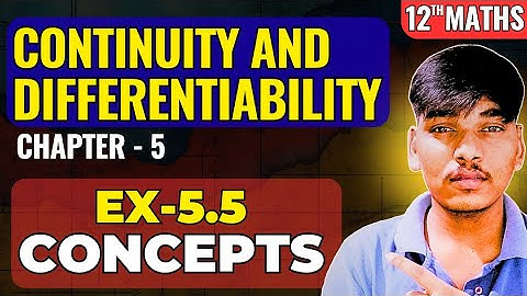 Class 12 Maths Ex 5.5 introduction | Logarithmic Differentiation | NCERT Example 30 to 33