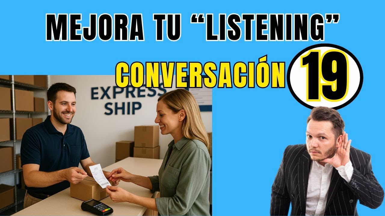 👂Mejora tu ESCUCHA de INGLÉS con esta técnica.👂 CONVERSACIÓN 19🔊