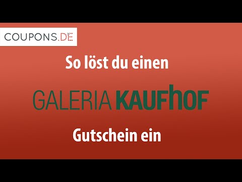 Galeria Kaufhof Gutschein einlösen – Anleitung