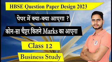 HBSE Class 12 Business Study Question Paper Design 2022-23 || March 2023 Question Paper Pattern