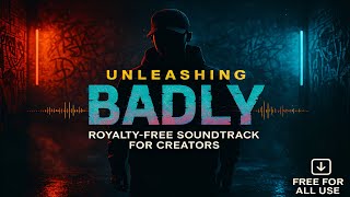 Unleashing ‘BADLY’  Royalty-Free Soundtrack for Creators[ Copyright-Free Track] 💾 Link Available screenshot 1