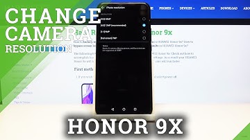 How to Change Photo Resolution in HONOR 9x – Camera Settings