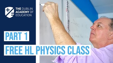Free Leaving Cert Physics Class with Kieran Mills (Part 1)