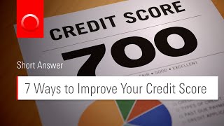 7 Ways to Improve Your Credit Score