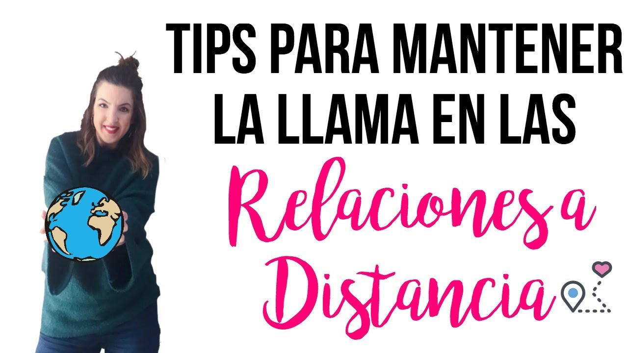 tips para mantener relaciones a distancia tips para mantener relaciones a distancia