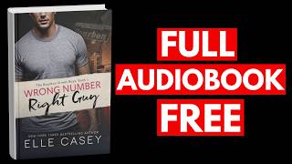 Wrong Number, Right Guy by Elle Casey [Full Audiobook Free]