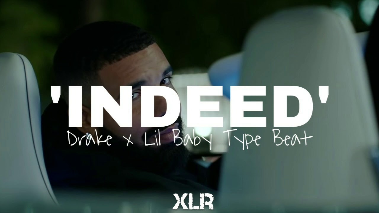 [FREE] Drake x Lil Baby x Yes Indeed Type Beat 'INDEED' *UNTAGGED*